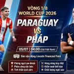 Nhận định trận đấu Paraguay vs Pháp vòng 1/8 World Cup 2026 chi tiết cùng chuyên gia Gavang TV.